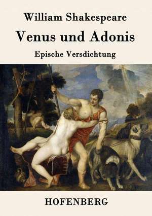 Venus und Adonis de William Shakespeare