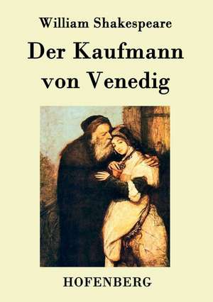 Der Kaufmann von Venedig de William Shakespeare