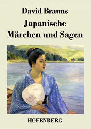 Japanische Märchen und Sagen de David Brauns