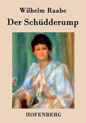 Der Schüdderump de Wilhelm Raabe