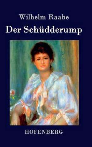 Der Schüdderump de Wilhelm Raabe