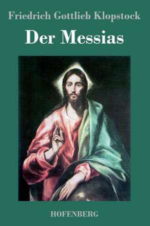 Der Messias de Friedrich Gottlieb Klopstock