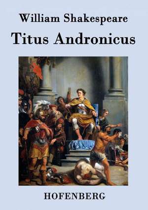 Titus Andronicus de William Shakespeare