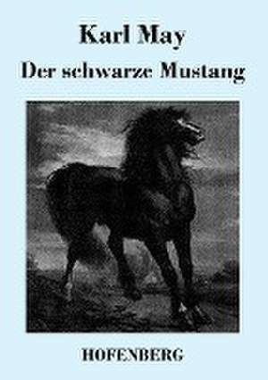 Der schwarze Mustang de Karl May