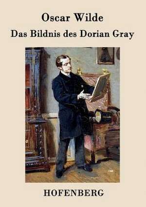 Das Bildnis des Dorian Gray de Oscar Wilde