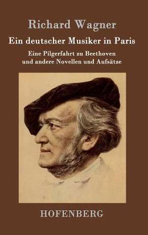 Ein deutscher Musiker in Paris de Richard Wagner