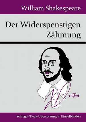 Der Widerspenstigen Zähmung de William Shakespeare