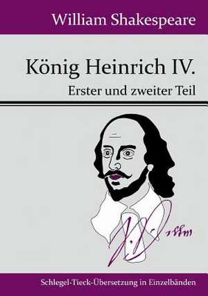 König Heinrich IV. de William Shakespeare