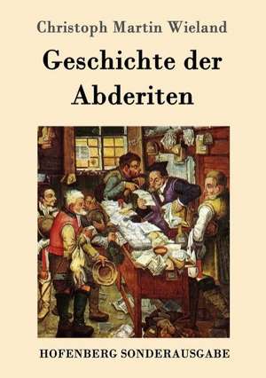 Geschichte der Abderiten de Christoph Martin Wieland
