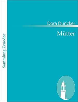 Mütter de Dora Duncker