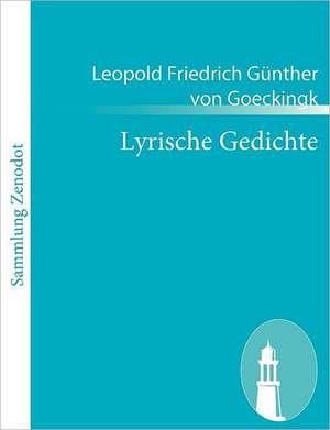 Lyrische Gedichte de Leopold Friedrich Günther von Goeckingk