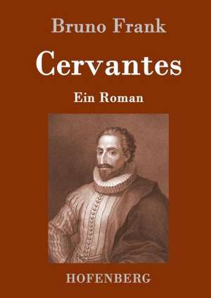 Cervantes de Bruno Frank