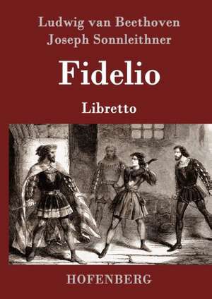 Fidelio de Ludwig van Beethoven