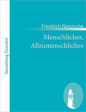 Menschliches, Allzumenschliches de Friedrich Nietzsche