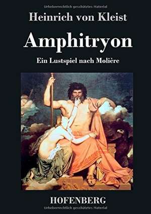 Amphitryon de Heinrich von Kleist