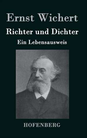 Richter und Dichter de Ernst Wichert