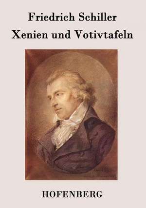 Xenien und Votivtafeln de Friedrich Schiller