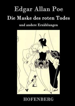 Die Maske des roten Todes de Edgar Allan Poe