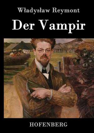 Der Vampir de Wladyslaw Reymont