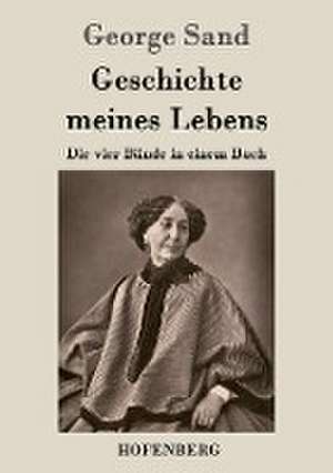 Geschichte meines Lebens de George Sand