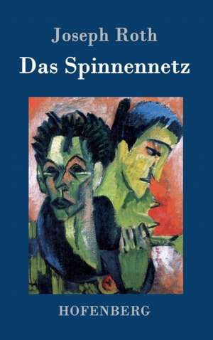 Das Spinnennetz de Joseph Roth