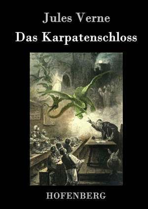 Das Karpatenschloss de Jules Verne