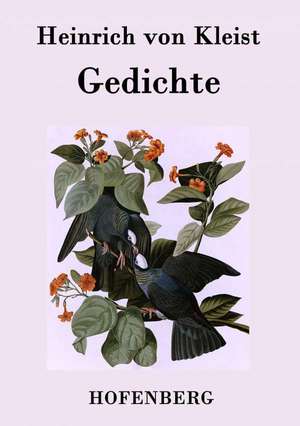 Gedichte / Gelegenheitsverse und Albumblätter de Heinrich Von Kleist