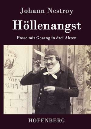 Höllenangst de Johann Nestroy
