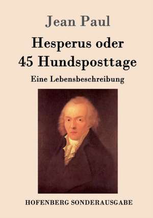 Hesperus oder 45 Hundsposttage de Jean Paul