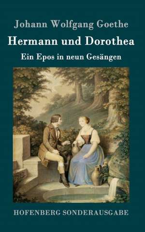 Hermann und Dorothea de Johann Wolfgang Goethe