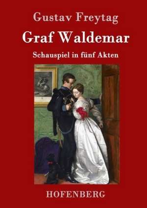 Graf Waldemar de Gustav Freytag