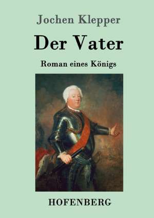 Der Vater de Jochen Klepper