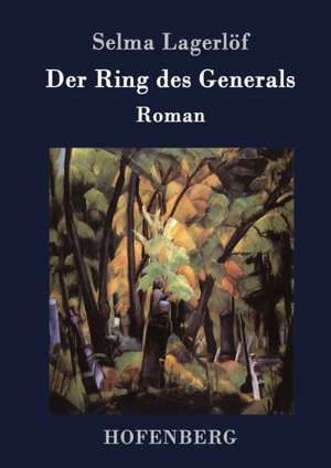 Der Ring des Generals de Selma Lagerlöf