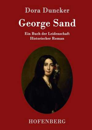 George Sand de Dora Duncker
