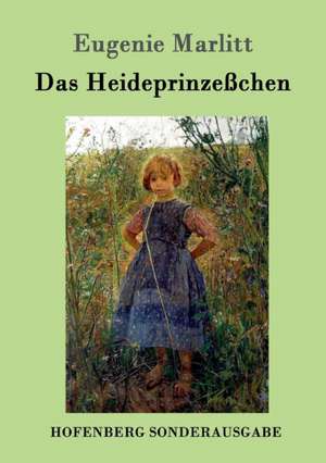 Das Heideprinzeßchen de Eugenie Marlitt