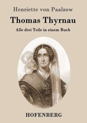 Thomas Thyrnau de Henriette von Paalzow