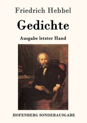 Gedichte de Friedrich Hebbel