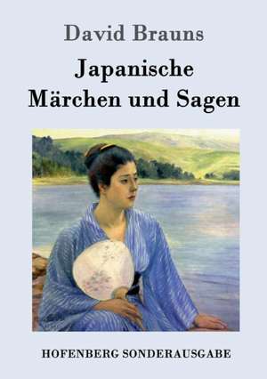 Japanische Märchen und Sagen de David Brauns