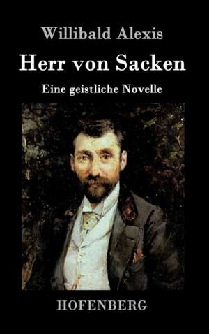 Herr von Sacken de Willibald Alexis