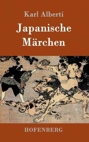 Japanische Märchen de Karl Alberti