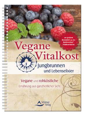 Vegane Vitalkost de Britta Diana Petri