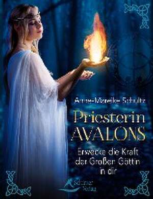 Priesterin Avalons de Anne-Mareike Schultz