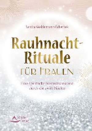 Rauhnacht-Rituale für Frauen de Sandra Waldermann-Scherhak