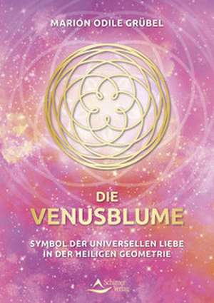 Die Venusblume de Marion Odile Grübel