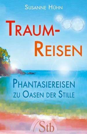 Traumreisen de Susanne Hühn