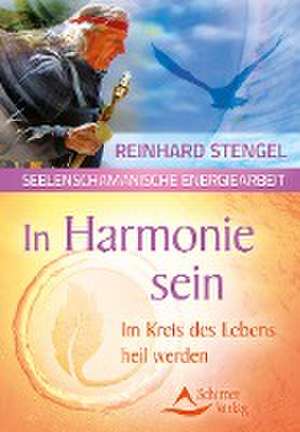 In Harmonie sein de Reinhard Stengel