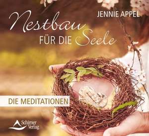 Nestbau für die Seele de Jennie Appel