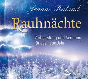 Rauhnächte de Jeanne Ruland