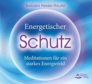 Energetischer Schutz de Barbara Heider-Rauter