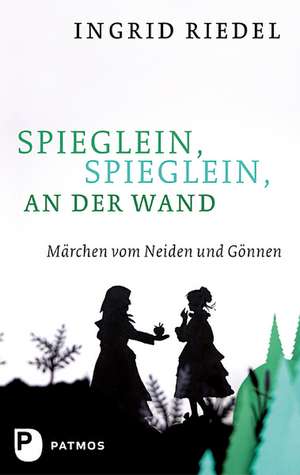 Spieglein, Spieglein an der Wand de Ingrid Riedel